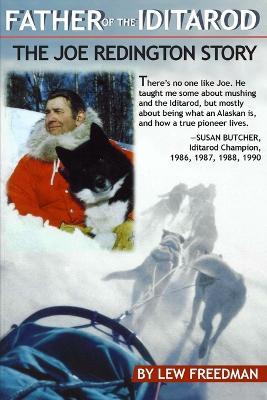 Father of the Iditarod - Lew Freedman - cover