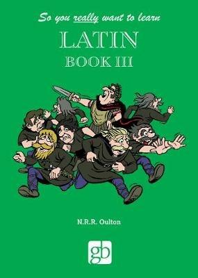 So You Really Want To Learn Latin Book 3 - cover