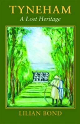 Tyneham: A Lost Heritage - Lilian Bond - cover