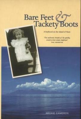 Bare Feet and Tackety Boots - Archie Cameron - cover