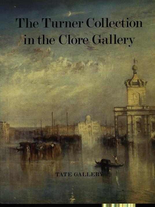 The Turner collection in the clore Gallery - copertina