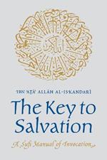 The Key to Salvation: A Sufi Manual of Invocation