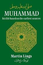 Muhammad: His Life Based on the Earliest Sources