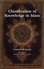 Classification of Knowledge in Islam: A Study in Islamic Philosophies of Science