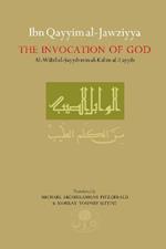 Ibn Qayyim al-Jawziyya on the Invocation of God: Al-Wabil al-Sayyib