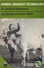 Animal Draught Technology: An annotated bibliography