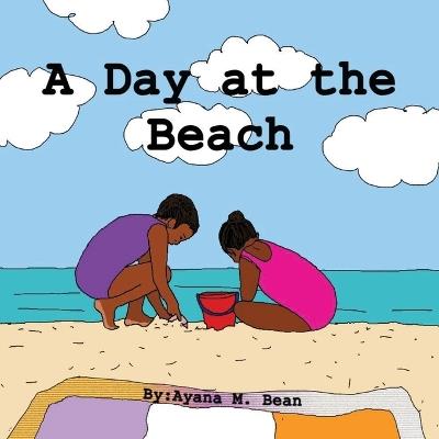 A Day at the Beach - Ayana Bean - cover