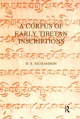 A Corpus of Early Tibetan Inscriptions - H. E. Richardson - cover