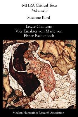 Letzte Chancen: Vier Einakter Von Marie Von Ebner-Eschenbach - cover