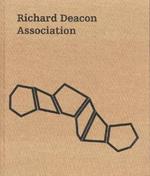 Richard Deacon: Association
