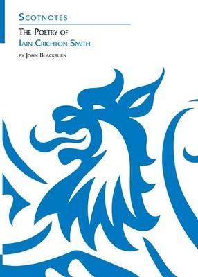 The Poetry of Iain Crichton Smith: (Scotnotes Study Guides) - cover