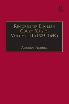 Records of English Court Music: Volume III (1625-1649) - cover