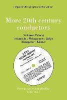 More 20th Century Conductors, 7 Discographies: Eugen Jochum, Ferenc Fricsay, Carl Schuricht, Felix Weingartner, Josef Krips, Otto Klemperer, Erich Kleiber