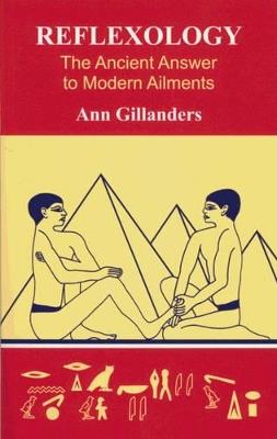 Reflexology: The Ancient Answer to Modern Ailments - Ann Gillanders - cover