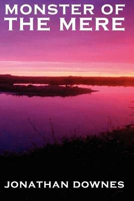 Monster of the Mere - JONATHAN DOWNES - cover