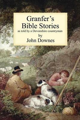 Granfer's Bible Stories - John Tweddell Downes - cover