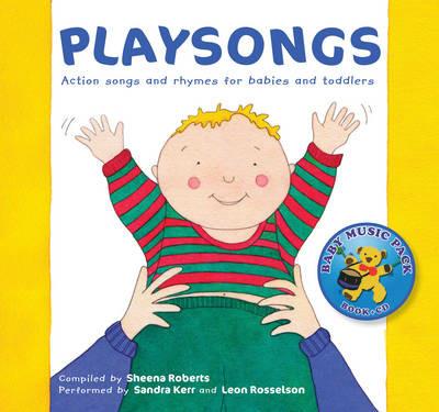 Playsongs: Action Songs and Rhymes for Babies and Toddlers - Sheena Roberts - cover