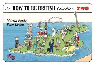 The How to be British Collection Two - Martyn Alexander Ford,Peter Christopher Legon - cover
