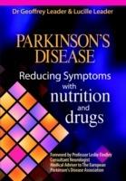 Parkinson's Disease: Reducing Symptons with Nutrition and Drugs - Third Revised Edition