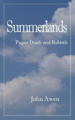 Summerlands: Death and Rebirth - John Awen - cover