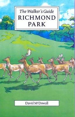 Richmond Park: The Walker's Guide - David McDowall - cover
