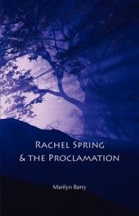 Rachel Spring and the Proclamation - Marilyn Barry - cover