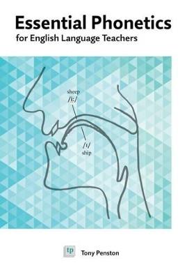 Essential Phonetics for English Language Teachers - Tony Penston - cover