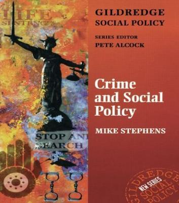Crime and Social Policy - Mike Stephens,Mike Stephens - cover