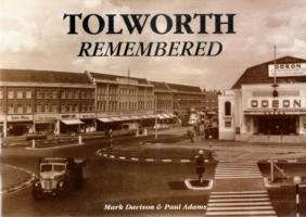 Tolworth Remembered - Mark Davison,Paul Adams - cover