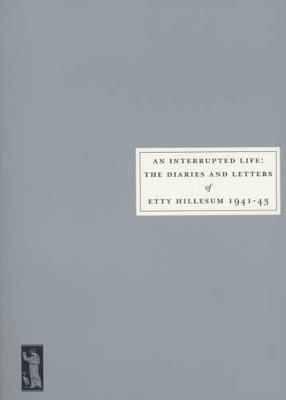 AN INTERRUPTED LIFE - ETTY HILLESUM - cover