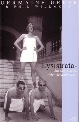 Lysistrata: The Sex Strike - Germaine Greer - cover