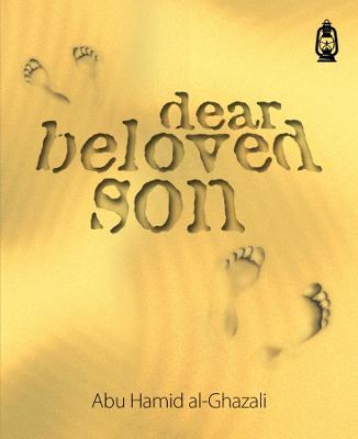 Dear Beloved Son - Abu Hamid al-Ghazali - cover