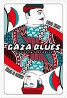 Gaza Blues: Different Stories - Samir El-Youssef,Etgar Keret - cover