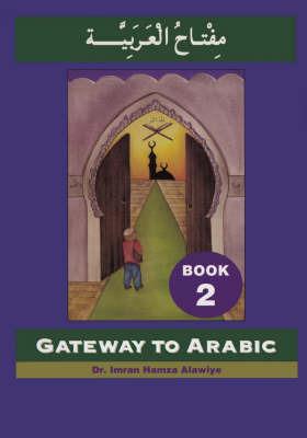 Gateway to Arabic: Book 2 - cover