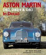 Aston Martin: DB2,DB2/4 and DB3 in Detail 1950-1959