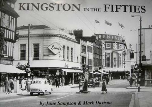 Kingston in the Fifties - June Sampson,Mark Davison - cover