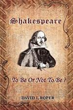 Shakespeare: To Be or Not to Be?