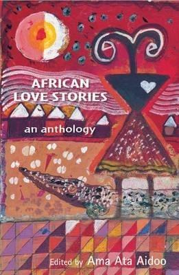 African Love Stories: An Anthology - cover