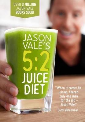 5:2 Juice Diet - Jason Vale - cover