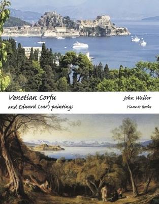 Venetian Corfu and Edward Lear's Paintings - John Waller - cover