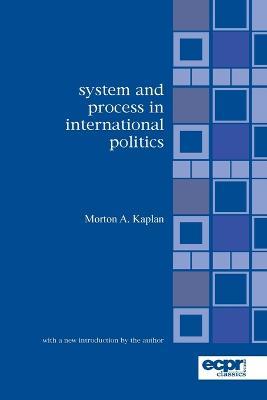 System and Process in International Politics - Morton Kaplan - cover