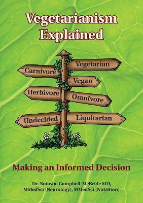 Vegetarianism Explained: Making an Informed Decision - Natasha Campbell-McBride, M.D. - cover