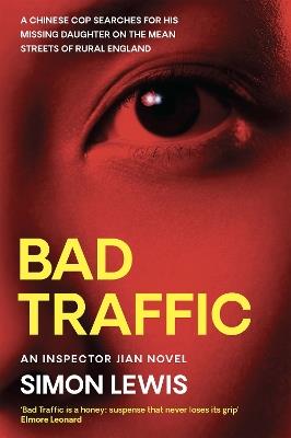 Bad Traffic: An Inspector Jian novel - Simon Lewis - cover