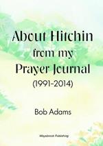 About Hitchin from My Prayer Journal (1991-2014)