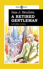 A Retired Gentleman: And Other Stories