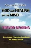 God and Healing of the Mind - Trevor Dearing - cover