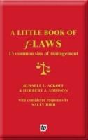 A Little Book of F-laws: 13 Common Sins of Management