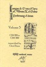 Cantigas de Santa Maria of Alfonso A, el Sabio, a Performing Edition