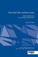 Beyond the Nation-State: Functionalism and International Organization