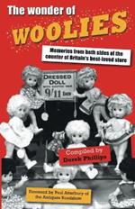 The Wonder of Woolies: Memories from Both Sides of the Counter of Britain's Best-loved Store